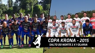 SALTO DO NORTE 2 x 1 OLARIA - Copa Krona 2015