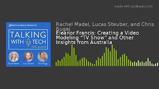 Eleanor Francis: Creating a Video Modeling “TV Show” and Other Insights from Australia