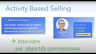 Découvrez "l'Activity Based Selling" pour que votre équipe commerciale atteigne ses objectifs