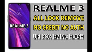 OPPO Realme 3 ALL Lock Remove PIN Password Reset Offline #UFI BOX