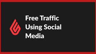 Free Traffic Using Social Media