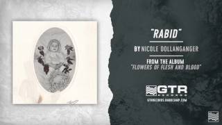 Nicole Dollanganger - Rabid (GTR Records)