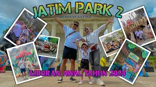 JATIM PARK 2 - Liburan Awal Tahun 2024