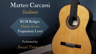 Matteo Carcassi - Siciliano - RCM Bridges Guitar Series Preparatory Level