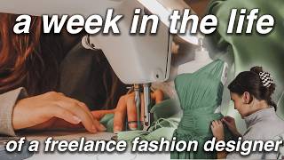 a week in the life of a freelance fashion designer (part two) | STUDIO VLOG 91