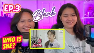 BLANK The Series เติมคำว่ารักลงในช่องว่าง EP.3 REACTION | Philippines