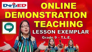 ONLINE DEMONSTRATION TEACHING LESSON EXEMPLAR GRADE 9 - T.L.E.