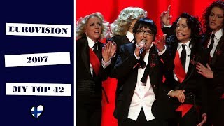 Eurovision 2007 || My top 42 (With comments)