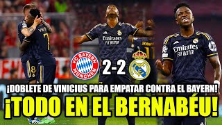 ¡EL MADRID EMPATA CONTRA EL BAYERN Y TODO SE DECIDE EN EL BERNABÉU! | BAYERN MÚNICH 2-2 REAL MADRID