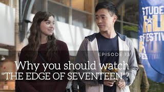 Why you should watch "The Edge of Seventeen"?|Hailee Steinfeld, Woody Harrelson|Kelly Fremon Craig