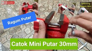 KAMU PERLU PUNYA INI...! RAGUM PUTAR CATOK MEJA MINI PUTAR 30mm (Unboxing dan Review)