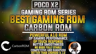 POCO X2 Best Gaming Rom | Carbon Rom Installation and Review Best Rom For Gamers