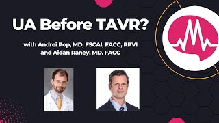 UA before TAVR? A look at the data with Dr. Pop and Dr. Raney #cardiology #TAVR #cathlab