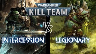 Intercession vs Legionary | Kill Team Battle Report | S1E17