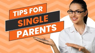 Practical Tips For Single Parents