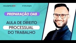 Audiência Trabalhista para o Exame da OAB