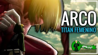 La traición de una amiga | SNK ANALISIS: ARCO DEL TITAN FEMENINO