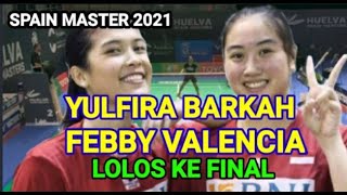 #spainmasters2021 #badminton. Yulfira Barkah/febby Valencia melangkah ke final