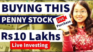 BUYING THIS PENNY STOCK WORTH Rs10 LAKHS || Live Investing