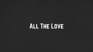 Skyler - All The Love (Lyric Video)