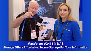 MacVoices #24154: NAB - iStorage Offers Affordable, Secure Storage For Your Information