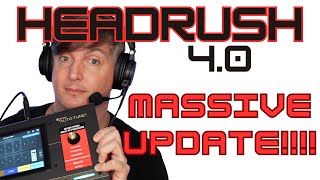 Headrush 4.0 - MASSIVE FIRMWARE UPDATE FLEX/CORE/PRIME