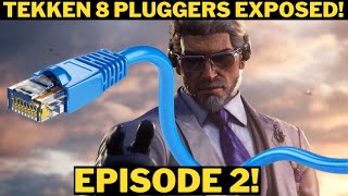 #tekken8 PLUGGERS EXPOSED EPISODE 2! - FAKE MATRIX VICTOR! - BRYAN NO FURY! - STREETS OF RAGE JIN!