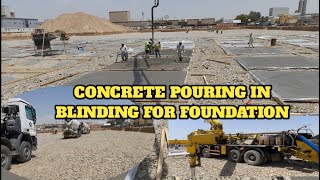 Concreting works blinding for foundation using concrete pump.