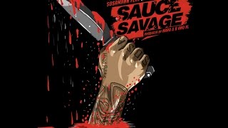 Sosamann, 21 Savage & Sancho Saucy - Sauce Savage (Audio)