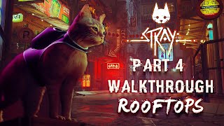 Stray Part 4 | Rooftops