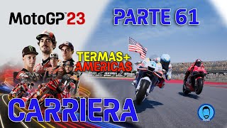 MotoGP 23 - TERMAS + AMERICAS - CARRIERA PARTE 61