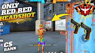 ONLY RED RED HEADSHOT ON DOUBLE PISTOL || CS RANK PUSH || FREE FIRE NEW GAMEPLAY