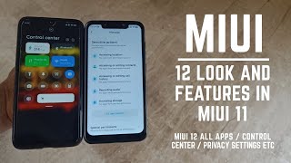 Miui 12 look in miui 11 / Full detailed explanation / control center / settings / security / hindi