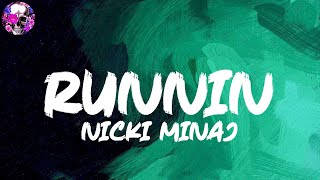 Nicki Minaj - Runnin (Lyric Video) | Myspace