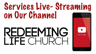 Redeeming Life Church Live-Stream