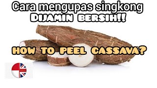 Singkong mengandung racun S1ANIDA? simak cara aman mengupas singkong