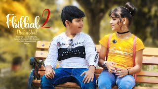 Filhaal 2 Mohabbat | Sad Love Story | Akshay Kumar | B praak | Latest Sad Song 2021