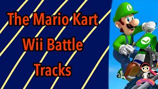 The Mario Kart Wii Battle Tracks