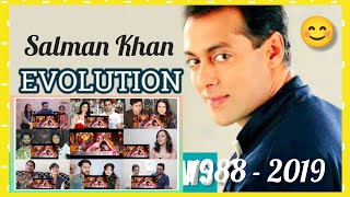 Salman Khan Evolution (1988-2019) REACTION MASHUP