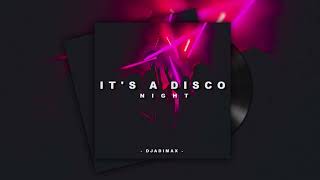 DjAdiMax - It's a Disco Night (Original Mix)