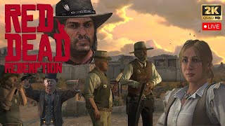 Red Dead Redemption🔴[LIVE] Gameplay Walkthrough (PC) 1440p60fps EP2