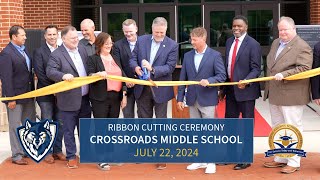 The Official Ribbon Cutting and Grand Opening of Crossroads Middle School