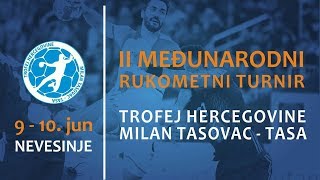 RK Hercegovac - RK Hercegovina (19:20) / II Međunarodi turnir Milan Tasovac TASA