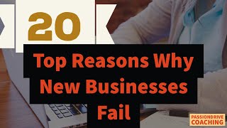 20 Top Reasons Why New Businesses Fail