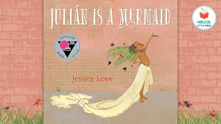 Julian is a Mermaid | Kids Book Read Aloud Story 📚