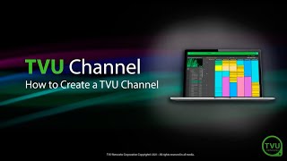 Pro Tips: How to Create a TVU Channel