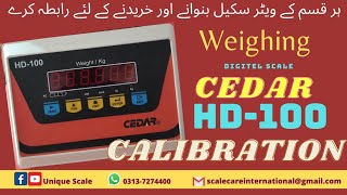 CEDAR HD 100 weighing scale calibration #UniqueScale #Pakistan