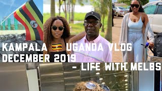 Kampala, Uganda Vlog DEC 2019 - Life with Melbs