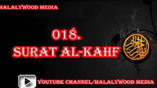 018. Surat Al-Kahf (The Cave) || Mishary Bin Rashid Al-Afasy (HD Audio)