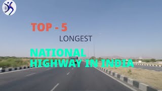 Top - 5 Longest National Highway In India | J&B Technical #Top5LongestNationalHighwayInIndia